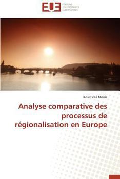 Paperback Analyse Comparative Des Processus de Régionalisation En Europe [French] Book
