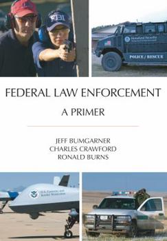 Hardcover Federal Law Enforcement: A Primer Book