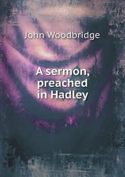 Paperback A sermon, preached in Hadley Book
