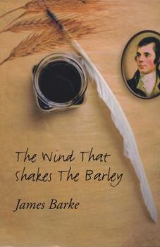 The Wind that Shakes the Barley - Book #1 of the Immortal Memory