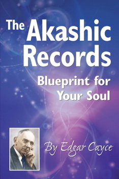 Paperback The Akashic Records: Blueprint for Your Soul Book