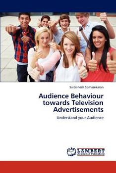 Paperback Audience Behaviour Towards Television Advertisements Book