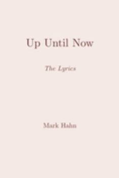 Paperback Up Until Now: The Lyrics Book