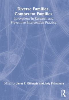 Paperback Diverse Families, Competent Families: Innovations in Research and Preventive Intervention Practice Book