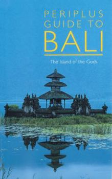 Paperback Periplus Guide to Bali: The Island of the Gods Book