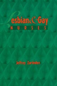 Paperback Lesbian & Gay Nurses Book