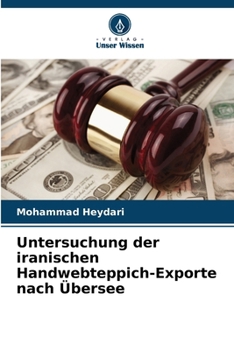 Paperback Untersuchung der iranischen Handwebteppich-Exporte nach Übersee [German] Book