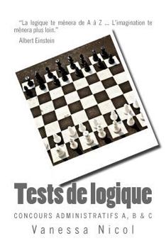 Paperback Tests de Logique: Concours Administratifs A, B & C [French] Book