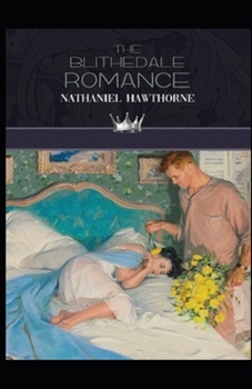 Paperback The Blithedale Romance Illustrated Book