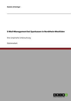 Paperback E-Mail-Management bei Sparkassen in Nordrhein-Westfalen: Eine empirische Untersuchung [German] Book