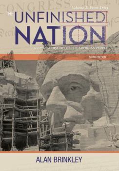 Paperback The Unfinished Nation: A Concise History of the American People: Volume 2: From 1865 Book