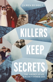 Paperback Killers Keep Secrets: The Golden State Killer's Other Life Book