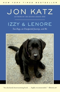 Paperback Izzy & Lenore: Two Dogs, an Unexpected Journey, and Me Book