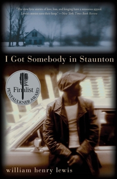 Paperback I Got Somebody in Staunton: Stories Book