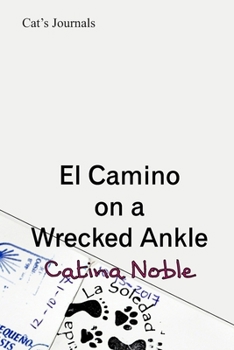 Paperback El Camino on a Wrecked Ankle Book