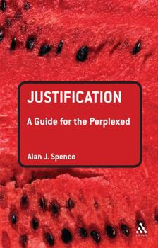 Paperback Justification: A Guide for the Perplexed Book