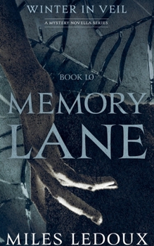 Memory Lane (Winter in Veil Book 10)