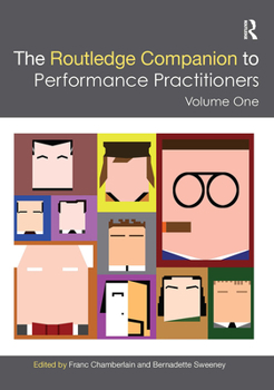 Paperback The Routledge Companion to Performance Practitioners: Volume One Book