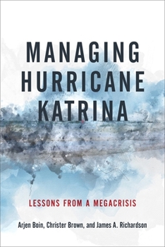 Hardcover Managing Hurricane Katrina: Lessons from a Megacrisis Book