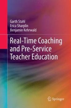 Paperback Real-Time Coaching and Pre-Service Teacher Education Book