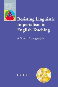 Paperback Resisting Linguistic Imperialism in English Teaching Book