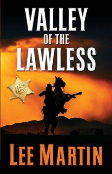 Paperback Valley of the Lawless: Large Print Edition Book