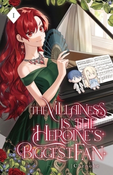 Paperback The Villainess is the Heroine's Biggest Fan: Volume I (Light Novel) Book