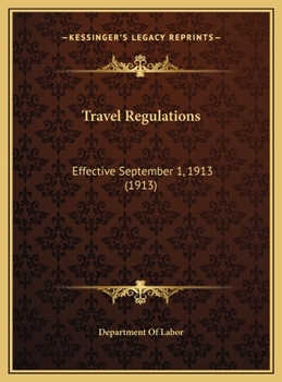 Travel Regulations: Effective September 1, 1913