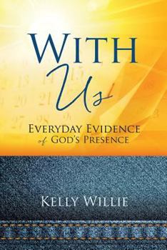 Paperback With Us: Everyday Evidence of God's Presence Book