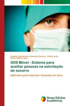 Paperback SOS Móvel - Sistema para auxiliar pessoas na solicitação de socorro [Portuguese] Book