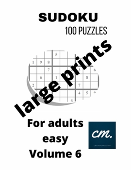 Paperback Easy sudoku puzzle book for adults Volume 6: Sudoku large print [Large Print] Book