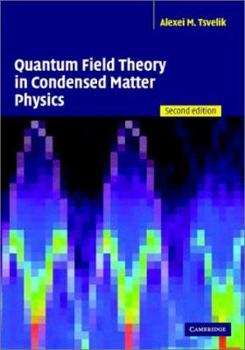 Hardcover Quantum Field Theory in Condensed Matter Physics Book