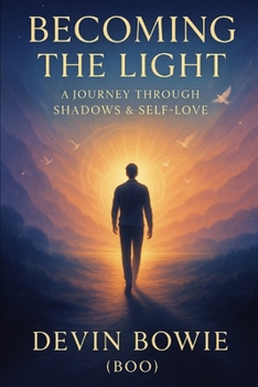 Becoming the Light: A Journey Through Shadows & Self-Love