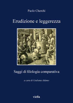 Erudizione e leggerezza. Saggi di filologia comparativa