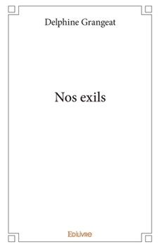 Paperback Nos exils [French] Book
