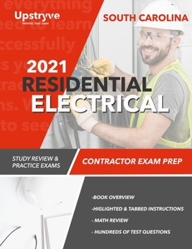 2021 South Carolina Residential Electrical Contractor Exam Prep: Study Review & Practice Exams