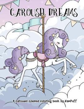 Paperback Carousel Dreams: A Coloring Book by YamPuff Book
