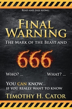 Paperback Final Warning: The Mark of the Beast and 666 Book