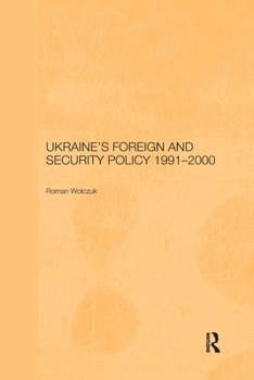 Paperback Ukraine's Foreign and Security Policy 1991-2000 Book