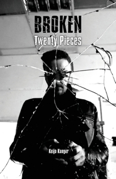 Broken: Twenty Pieces