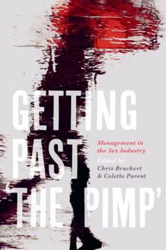 Paperback Getting Past 'The Pimp': Management in the Sex Industry Book