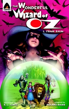 The Wonderful Wizard of Oz: The Graphic Novel - Book  of the Campfire Graphic Novels
