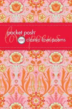 Paperback Pocket Posh: 100 Classic Love Poems Book