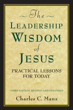Paperback The Leadership Wisdom of Jesus: Practical Lessons for Today Book