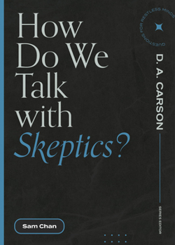 Paperback How Do We Talk with Skeptics? Book