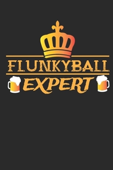 Flunkyball Expert: Wochenkalender A5 für den Flunkyball Experte Trinkspiel und Dosenbier Liebhaber I ca. A5 (6x9 inch.) I Geschenk I 120 Seiten I Wochenplaner (German Edition)