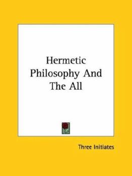 Paperback Hermetic Philosophy And The All Book