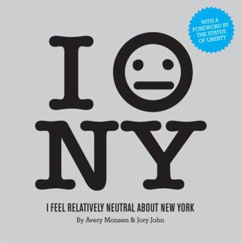 Paperback I Feel Relatively Neutral about New York Book