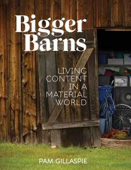 Paperback Bigger Barns: Living Content in a Material World Book