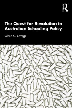 Paperback The Quest for Revolution in Australian Schooling Policy Book